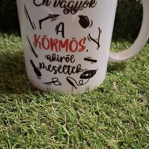 Egyedi feliratos bögre - körmösnek, Otthon & Életmód, Konyhafelszerelés, tálalás, Tálalás, Bögre & Csésze, Mindenmás, MESKA