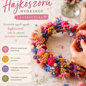 4 fős kreatív program lánybúcsúra - Szárazvirágos fejdísz készítő workshop - Meska.hu