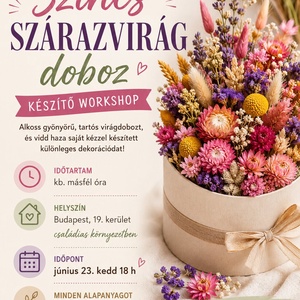 Színes szárazvirág doboz készítő workshop - virágbox készítő program - Meska.hu
