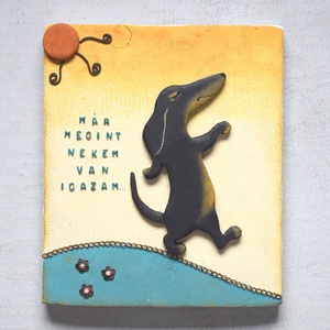 Magabiztos tacsi, Művészet, Festmény, Akril, Famegmunkálás, Festészet, MESKA