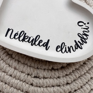 Nélküled? Szív alakú tálka - otthon & életmód - dekoráció - asztal és polc dekoráció - dekorációs tál, tartó - Meska.hu