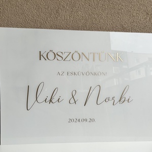 Esküvői plexi / akril üdvözlő, köszöntö tábla  - esküvő - dekoráció - tábla & jelzés - Meska.hu