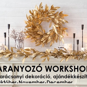 ARANYOZÓ WORKSHOP - dekoráció és ajándékkészítés az Art for You-ban - diy (csináld magad) - workshop & tanfolyam - Meska.hu