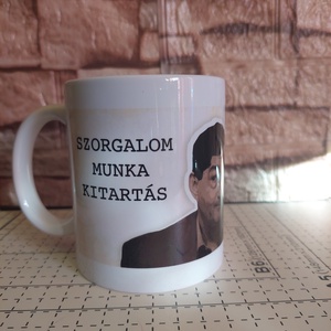 Szorgalom, Munka, Kitartás � Vicces Mém Bögre - Meska.hu