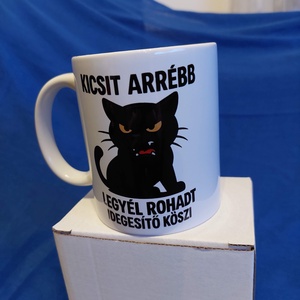 Kicsit arrébb legyél rohadt idegesítő Bögre - otthon & életmód - konyhafelszerelés, tálalás - tálalás - bögre & csésze - Meska.hu