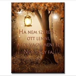 Nem vagy fa,  vászonkép idézettel -  - Meska.hu