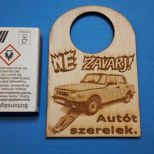 Ne zavarj! tábla, Wartburg 353 HH limuzin mintával autósoknak, szerelőknek, veteránosoknak, DDR mánoknak. NDK örülteknek - esküvő - dekoráció - tábla & jelzés - Meska.hu
