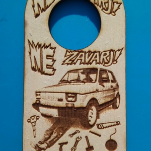 NE ZAVARJ! tábla. Polski 126P tulajnak. Vicces tábla, egyedi ajándék veteránosnak, autósnak. - esküvő - dekoráció - tábla & jelzés - Meska.hu