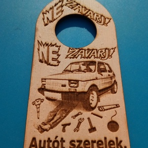 NE ZAVARJ! tábla. Polski 126P tulajnak. Vicces tábla, egyedi ajándék veteránosnak, autósnak. - esküvő - dekoráció - tábla & jelzés - Meska.hu