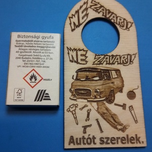 NE ZAVARJ! tábla. Barkas mintával, szerelővel. Oldtimer ajándék, barkasosnak, veteránosnak, fiúnak, férfinak, autósnak. - esküvő - dekoráció - tábla & jelzés - Meska.hu