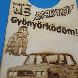 NE ZAVARJ! tábla. LADA 2106 mintával. Ajándék ladásnak, zsigulisnak, autósnak, fiúnak, gyereknek, felnőttnek, öregnek. - esküvő - dekoráció - tábla & jelzés - Meska.hu