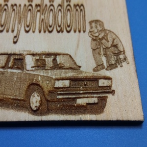 NE ZAVARJ! tábla 2105-ös LADA mintával. Vicces, humoros Netábla, ladásoknak, férfinak, fiúnak, veteránosnak, ajándékba. - esküvő - dekoráció - tábla & jelzés - Meska.hu