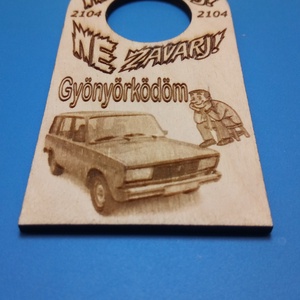 LADA 2104 es mintával, NE ZAVARJ! Netábla. Vicces, humoros ajándék, ladásnak, veteránosnak, zsiguli rajongónak, autósnak - esküvő - dekoráció - tábla & jelzés - Meska.hu