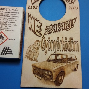 LADA 2103 mintás NE ZAVARJ! tábla. Vicces, humoros ajándék ladásnak, veteránosnak, autósnak férfinak zsigulisnak srácnak - esküvő - dekoráció - tábla & jelzés - Meska.hu