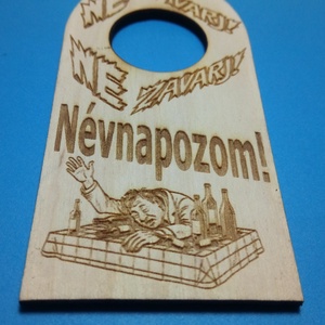 NE ZAVARJ! Névnapozom!. Vicces Netábla ajándékba vagy magadnak. Főleg, ha tudod, szükséged lesz rá! Jó itvágyat kívánok! - esküvő - dekoráció - tábla & jelzés - Meska.hu