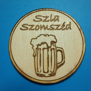 Szia szomszéd hűtőmágnes. Ajándékba, meglepetésnek, köszönetnek, fiú szomszédnak., Otthon & Életmód, Konyhafelszerelés, tálalás, Konyhai dekoráció, Hűtőmágnes, Gravírozás, pirográfia, MESKA