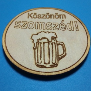 Köszönöm szomszéd! Ajándék űtőmágnes. Köszönet nyilvánítás kedves szomszédúnknak a segítségért. Fiú verzió., Otthon & Életmód, Konyhafelszerelés, tálalás, Konyhai dekoráció, Hűtőmágnes, Gravírozás, pirográfia, MESKA