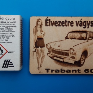 Trabant 601 limuzin mintás hűtőmágenes. Élvezetre vágysz? felirattal, lánnyal. - otthon & életmód - konyhafelszerelés, tálalás - konyhai dekoráció - hűtőmágnes - Meska.hu