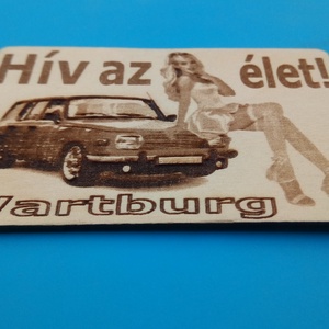 Wat=rtburg 353 tourist mintás hűtőmágenes. Hív az élet! felirattal, lánnyal. - otthon & életmód - konyhafelszerelés, tálalás - konyhai dekoráció - hűtőmágnes - Meska.hu