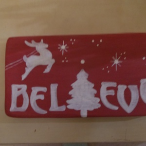 Believe tábla karácsonyi egyéb dekoráció - karácsony - adventi díszek - adventi ajtódísz - Meska.hu