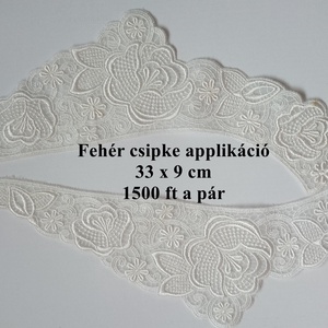 Áttört fehér csipke applikáció szegély gallér , Kellékek & szerszámok, Méteráru, Felvarrható, vasalható kellék, , MESKA