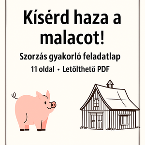 Kísérd haza a malacot! � Letölthető PDF szorzás gyakorló feladatcsomag (11 oldal), Otthon & Életmód, Papír, írószer, Egyedi szerkesztés, Mindenmás, MESKA