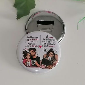 Imádkoztam egy jó férjért � vicces sörnyitó / hűtőmágnes - Meska.hu