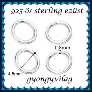 925-ös sterling ezüst ékszerkellék: karika nyitott ESZK NY 4,5x0,8mm 4db/csomag - kellékek & szerszámok - gyöngyfűzés kellékek - egyéb alkatrész - Meska.hu