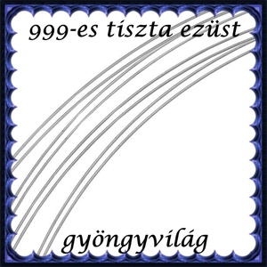999-es tiszta ezüst ékszerkellék: ezüst huzal 999EH 0,8mm  Soft (lágy), Kellékek & szerszámok, Gyöngyfűzés kellékek, Egyéb alkatrész, Ékszerkészítés, Ékszerkészítés, MESKA