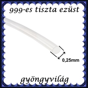 999-es tiszta ezüst ékszerkellék: ezüst huzal 999EH 0,25mm  Soft (lágy) - kellékek & szerszámok - gyöngyfűzés kellékek - egyéb alkatrész - Meska.hu