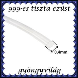 999-es tiszta ezüst ékszerkellék: ezüst huzal 999EH 0,4mm  Soft (lágy) - kellékek & szerszámok - gyöngyfűzés kellékek - egyéb alkatrész - Meska.hu