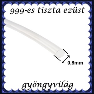 999-es tiszta ezüst ékszerkellék: ezüst huzal 999EH 0,8mm  Soft (lágy) - kellékek & szerszámok - gyöngyfűzés kellékek - egyéb alkatrész - Meska.hu