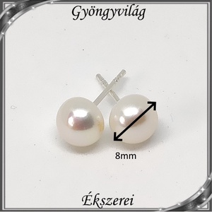 Fülbevalók: igazgyöngy , 925-ös sterling ezüst SFE-IGY02-8 - ékszer - fülbevaló - pötty fülbevaló - Meska.hu