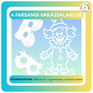 A farsangi varázsálarcok � mesével kísért sziluett gyurmázólapok NYOMTATHATÓ, DIGITÁLIS JÁTÉKCSOMAG - Meska.hu