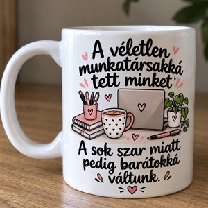 Kolléganő bögre � vicces ajándék munkatársnak, barátnőnek - otthon & életmód - konyhafelszerelés, tálalás - tálalás - bögre & csésze - Meska.hu