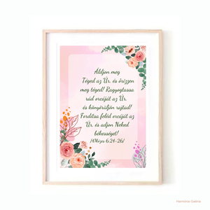 Ároni áldás- keresztény kép, ajándék Bibilai ige aquarelle virágokkal. Választható méretben közvetlenül a művésztől - Meska.hu