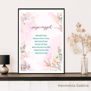 Anya vagyok - Különleges inspirációs festmény anyukáknak. Motivációs kép szeretettel kismamáknak, anyukáknak, Művészet, Grafika & Illusztráció, Művészi nyomat, Festészet, Festett tárgyak, MESKA