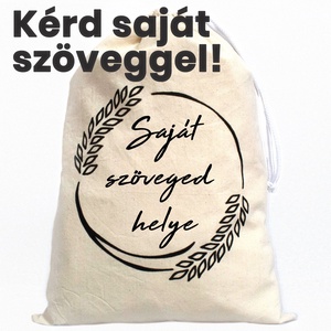 Saját szöveges, feliratos kenyeres zsák - Meska.hu