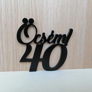 Öcsém!40 40. születésnapi humoros tortadísz /hűtőmágnes Tortadekoráció Születésnapi tortadísz - otthon & életmód - konyhafelszerelés, tálalás - sütés, főzés - sütidísz - Meska.hu
