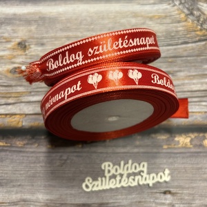 Boldog születésnapot és Boldog névnapot szalagok, Kellékek & szerszámok, Rövidáru, Szalag, pánt, Szatén szalag, Virágkötés, MESKA