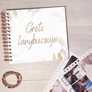 Lánybúcsús emlékkönyv, fotóalbum, napló, Scrapbook (barna - arany leveles) - névre szóló, Esküvő, Lánybúcsú, Fotó, grafika, rajz, illusztráció, Papírművészet, MESKA