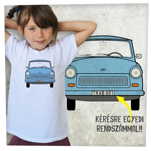 Trabant egyoldalas - Jó minőségű klasszikus gyerekpóló - ruha & divat - gyerekruha - póló - Meska.hu
