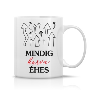 Mindig éhes bögre - otthon & életmód - konyhafelszerelés, tálalás - tálalás - bögre & csésze - Meska.hu