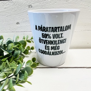 Kerámia virágcserép - Beszólós virágcserép, Otthon & Életmód, Dekoráció, Virágdísz és tartó, Cserép & Kaspó, Fotó, grafika, rajz, illusztráció, MESKA