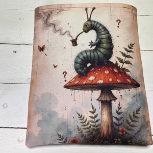 Alice és a Hernyó könyvtok � 21�25 cm - könyvtartó - könyv & zene - könyvtok - Meska.hu