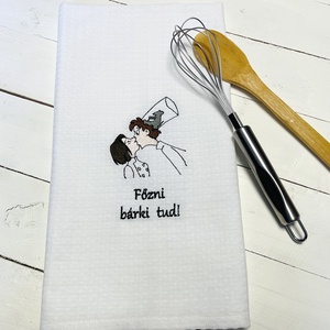 Hímzett konyharuha - Főzni bárki tud � humoros hímzett konyharuha ajándékba - otthon & életmód - konyhafelszerelés, tálalás - konyhai textil - konyharuha & törlőkendő - Meska.hu