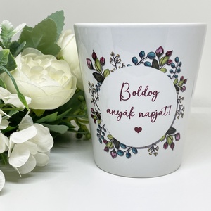 Anyák napi virágcserép - kedves felirattal - Meska.hu