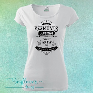 Kézműves anyuka vagyok - feliratos póló - ruha & divat - női ruha - póló, felső - Meska.hu