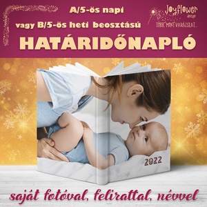 Határidőnapló/agenda egyedi borítóval - saját fotóval, felirattal - A/5 méretű napi vagy B/5-ös heti beosztású - Meska.hu