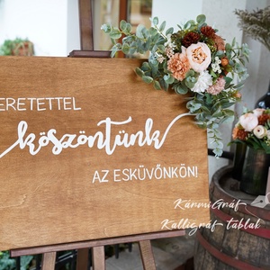 Esküvői köszöntő tábla - esküvő - dekoráció - tábla & jelzés - Meska.hu